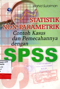 Statistik non parametrik contoh kasus dan pemecahannya dengan spss