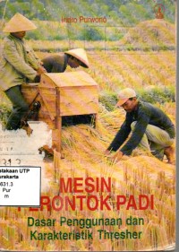 Mesin perontok padi:dasar penggunaan dan kharakteristik thresher