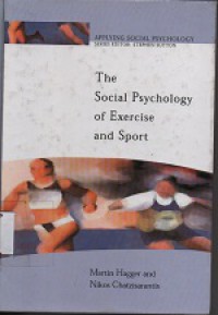 The social psychology of exercise and sport