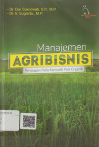 Manajemen agribisnis (penerapan pada komoditi padi organanik)