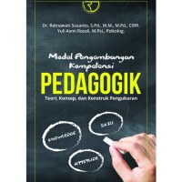 Image of Model pengembangan kompetensi pedagogik : teori, konsep dan konstruk pengukuran
