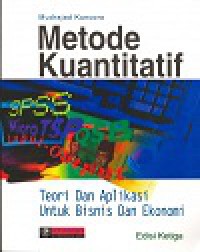 Image of Metode kuantitatif : teori dan aplikasi untuk bisnis dan ekonomi