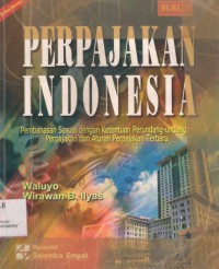Perpajakan indonesia : pembahasan sesuai dengan kententuan perundang-undangan perpajakan dan aturan terpajakan terbaru buku 1