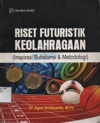 Riset futuristik keolahragaan (inspirasi substansi & metodologi)