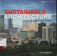 Sustainable architecture : arsitektur berkelanjutan