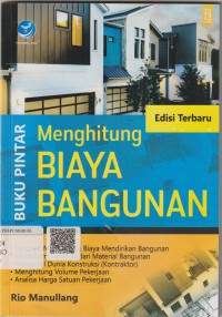 Buku pintar menghitung biaya bangunan - edisi terbaru