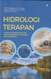 Hidrologi Terapan Prinsip dan Aplikasi Hidrologi dalam Manajemen Lingkungan dan Infrastruktur