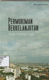 Permukiman berkelanjutan: telaah psikologi sosial