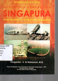 Pebgelolaan sampah ala singapura model pengelolaan k sampah kota metropolitan