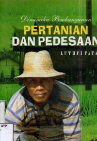 Dinamika pembangunan pertanian dan pedesaaan