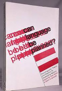 CAN LANGUAGE BE PLANNED?