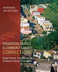 Probation, parole, & community-based corrections